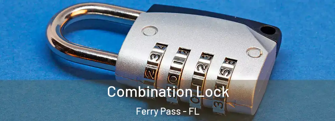 Combination Lock Ferry Pass - FL