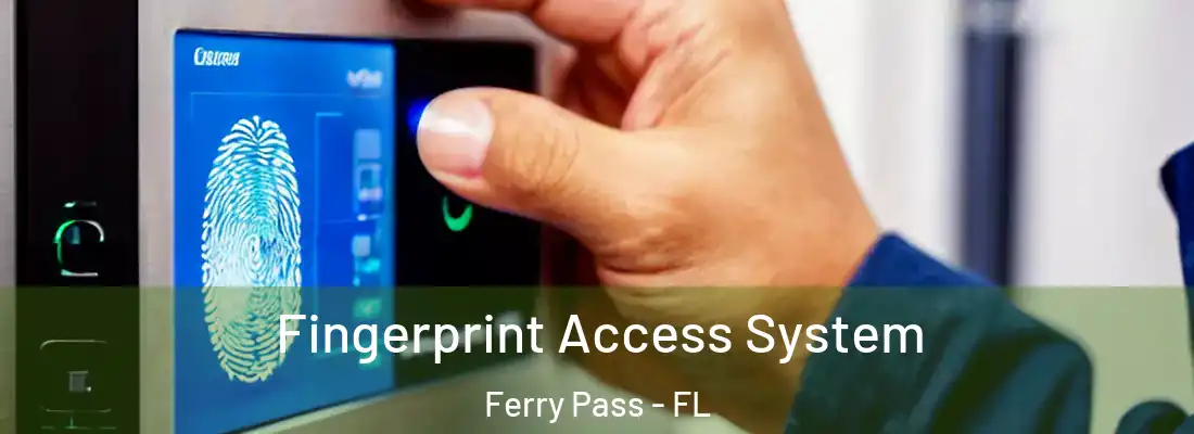  Fingerprint Access System Ferry Pass - FL