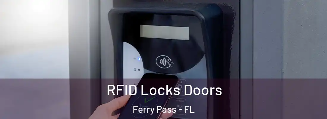  RFID Locks Doors Ferry Pass - FL